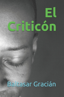 El Criticon - Gracian, Baltasar