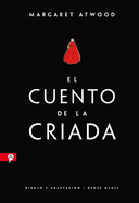 El Cuento de la Criada (Novela Grßfica) / The Handmaid's Tale (Graphic Novel)