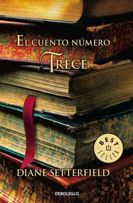 El Cuento Nmero Trece / The Thirteenth Tale - Setterfield, Diane