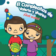 El Cumpleaos de Valeria Y Mateo: que Susto!