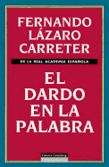 El Dardo En La Palabra