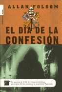 El Dia de La Confesion