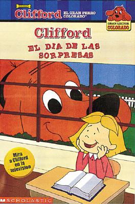 El Dia de las Sorpresas: (Clifford y el Dia de Las.) - Marguilies, Teddy, and Margulies, Teddy