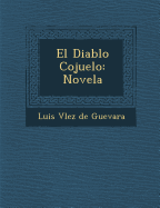El Diablo Cojuelo: Novela