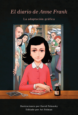 El Diario de Anne Frank (Novela Grfica) / Anne Frank's Dairy: The Graphic Adaptation - Frank, Anne, and Polonsky, David (Illustrator), and Folman, Ari (Illustrator)