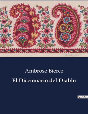 El Diccionario del Diablo - Bierce, Ambrose