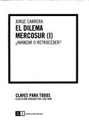 El Dilema Mercosur: Avanzar O Retroceder?