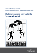 El Discurso Como Herramienta de Control Social