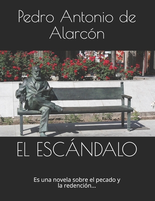 El Escandalo - de Alarcon, Pedro Antonio