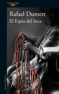 El Esp?a del Inca / The Inca's Spy - Dumett, Rafael