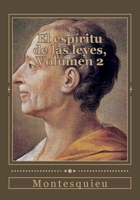 El esp?ritu de las leyes, Volumen 2 - Duran, Jhon (Translated by), and Montesquieu