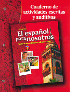 El Espaol Para Nosotros: Curso Para Hispanohablantes, Level 1, Workbook & Audio Activities Student Edition