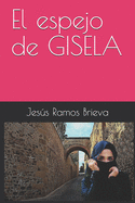 El espejo de GISELA