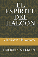 El Espiritu del Halcn