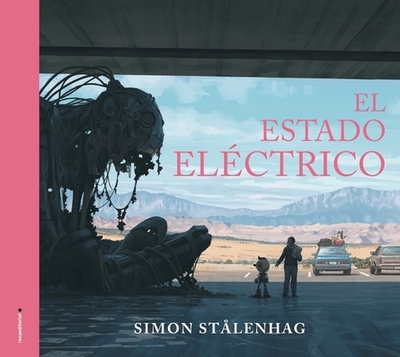 El Estado Electrico - Stalenhag, Simon