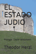 El Estado Judio: Pr?logo: Chaim Weizmann