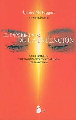 El Experimento de la Intencion - McTaggart, Lynne