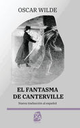 El fantasma de Canterville: Nueva traduccion al espanol