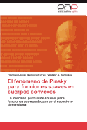 El Fenomeno de Pinsky Para Funciones Suaves En Cuerpos Convexos