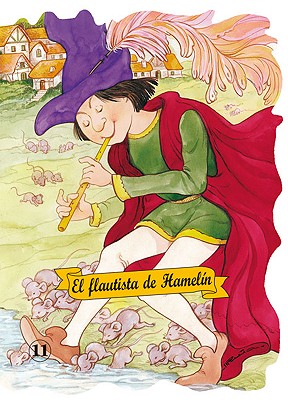 El Flautista de Hamelin - Ruiz, Margarita (Illustrator)