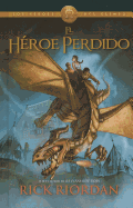 El H?roe Perdido / The Lost Hero - Riordan, Rick