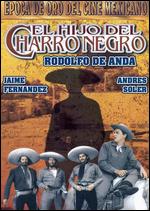 El Hijo del Charro Negro - Arturo Martinez Sr.