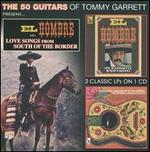 El Hombre/Love Songs from South of the Border - The 50 Guitars of Tommy Garrett