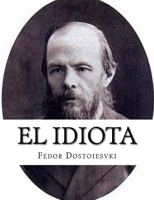 El Idiota - Dostoiesvki, Fedor