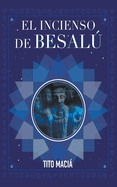 El Incenso de Besal