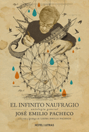 El Infinito Naufragio: Antologa de Jos Emilio Pacheco