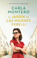 El Jard?n de Las Mujeres Verelli / The Verelli Women's Gardens