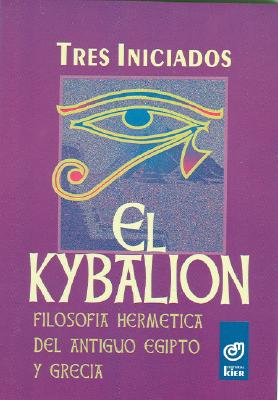El Kybalion - Tres, Iniciados, and Tres Iniciados
