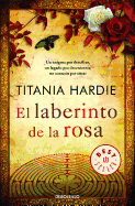 El Laberinto de La Rosa / The Rose Labyrinth
