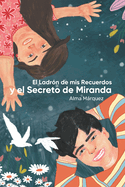 El ladrn de mis recuerdos y el Secreto de Miranda