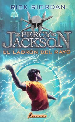 El Ladron del Rayo (the Lightning Thief) - Riordan, Rick, and Aguilera Ballester, Libertad