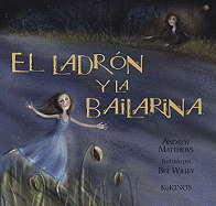 El Ladron y la Bailarina