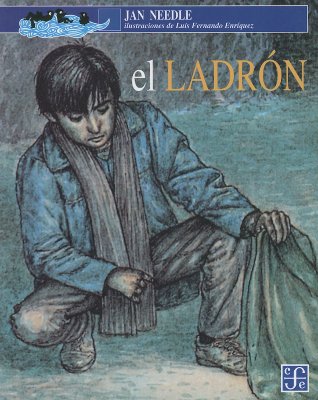 El Ladron - Needle, Jan, and Utrilla, Juan Jose (Translated by)