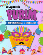 El Legado de Purim: Entre la Historia y la Imaginaci?n