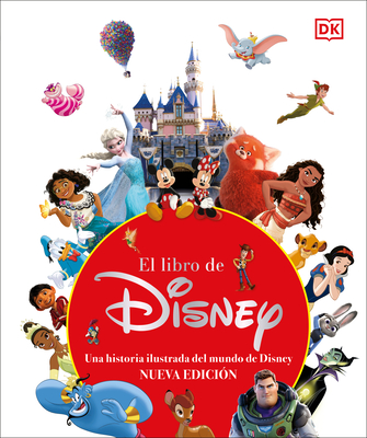 El Libro de Disney (the Disney Book, Centenary Edition): Nueva Edic?on - DK