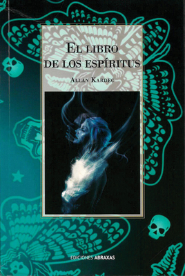 El Libro de Los Espiritus by Allan Kardec - Alibris