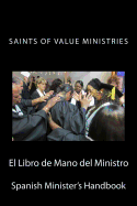 El Libro de Mano del Ministro: Spanish -Minister's Hand Book