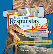 El Libro de Respuestas Para Ninos Volumen 2 - Ham, Ken, and Malott, Cindy