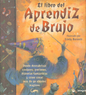 El Libro del Aprendiz de Brujo - Janice Eaton, Terry Taylor, and Eaton Kilby, Janice, and Morgenthal, Deborah