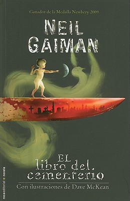 El Libro del Cementerio - Gaiman, Neil, and Faerna, Monica (Translated by)