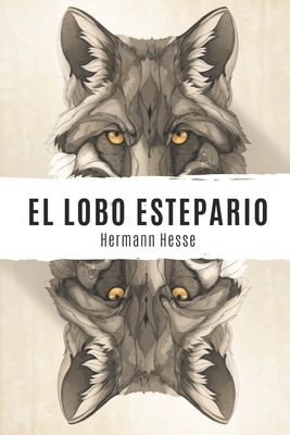 El Lobo Estepario - Hesse, Hermann