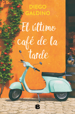 El ?ltimo Caf? de la Tarde / The Last Coffee of the Evening - Galdino, Diego