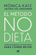 El Mtodo No Dieta / The No-Diet Method