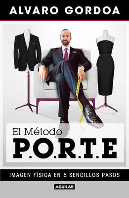 El Mtodo P.O.R.T.E / The P.O.R.T.E Method - Gordoa, Alvaro