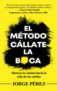El M?todo Cllate La Boca