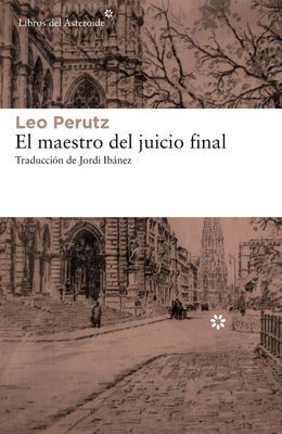 El Maestro del Juicio Final - Perutz, Leo